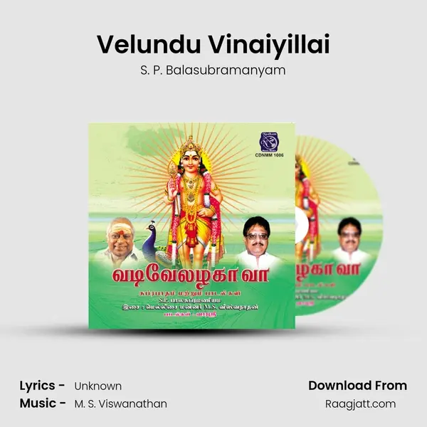 Velundu Vinaiyillai mp3 song