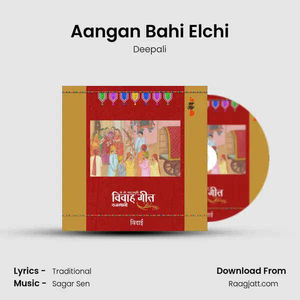 Aangan Bahi Elchi - Deepali album cover 