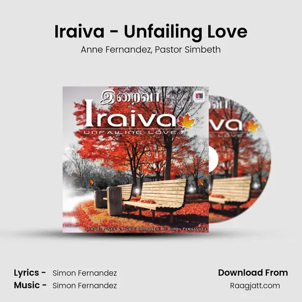 Iraiva - Unfailing Love - Anne Fernandez album cover 