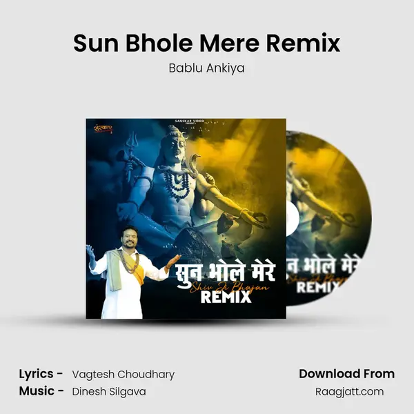 Sun Bhole Mere Remix - Bablu Ankiya album cover 