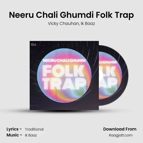 Neeru Chali Ghumdi Folk Trap - Vicky Chauhan album cover 