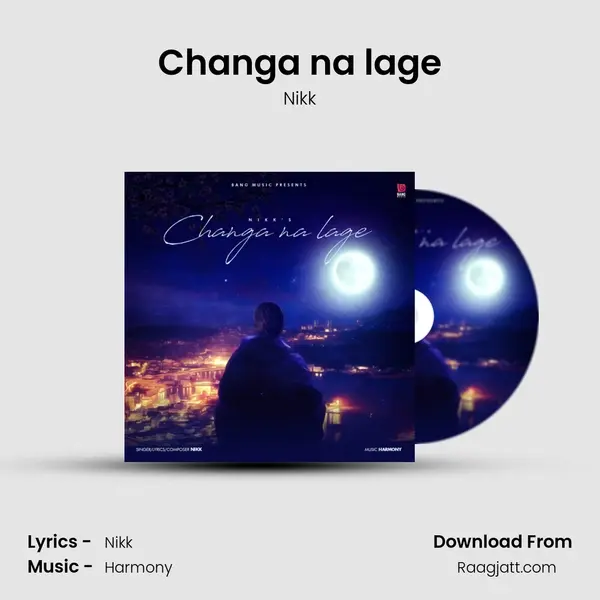 Changa na lage mp3 song