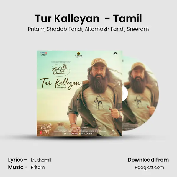 Tur Kalleyan (From Laal Singh Chaddha) - Tamil mp3 song