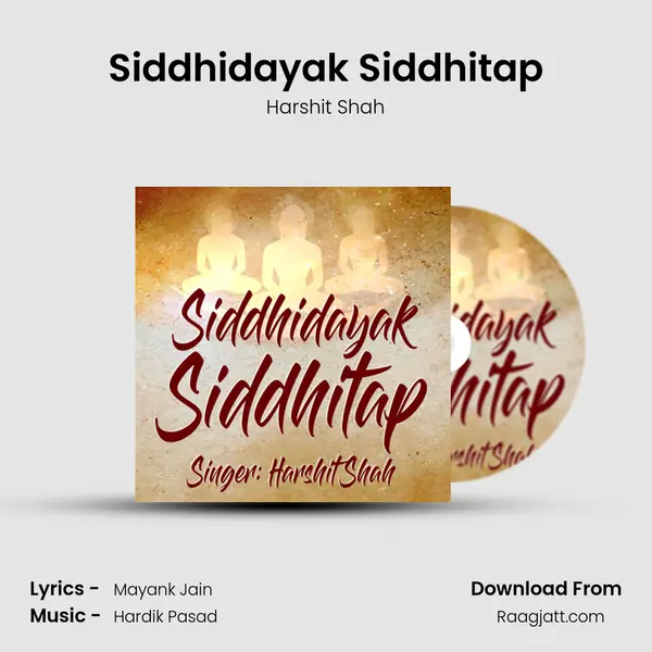 Siddhidayak Siddhitap - Harshit Shah album cover 