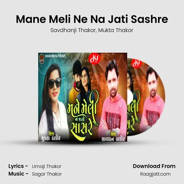 Mane Meli Ne Na Jati Sashre - Savdhanji Thakor album cover 