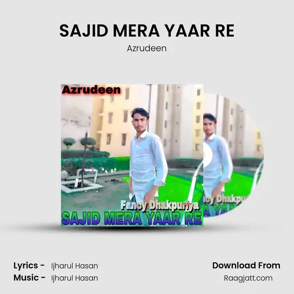 SAJID MERA YAAR RE - Azrudeen album cover 