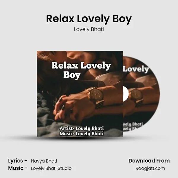 Relax Lovely Boy - Lovely Bhati album cover 