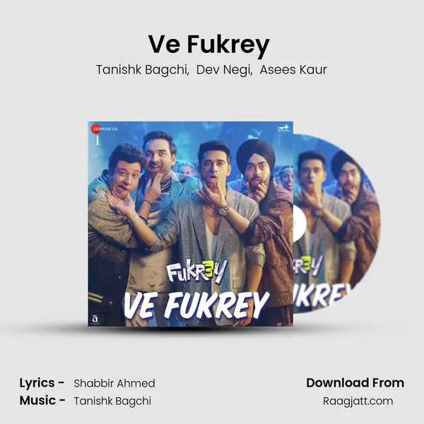 Ve Fukrey (From "Fukrey 3") - Tanishk Bagchi album cover 