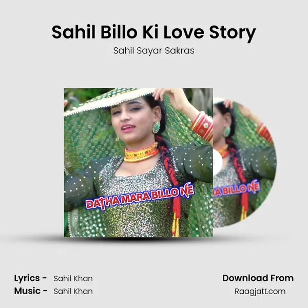 Sahil Billo Ki Love Story - Sahil Sayar Sakras album cover 