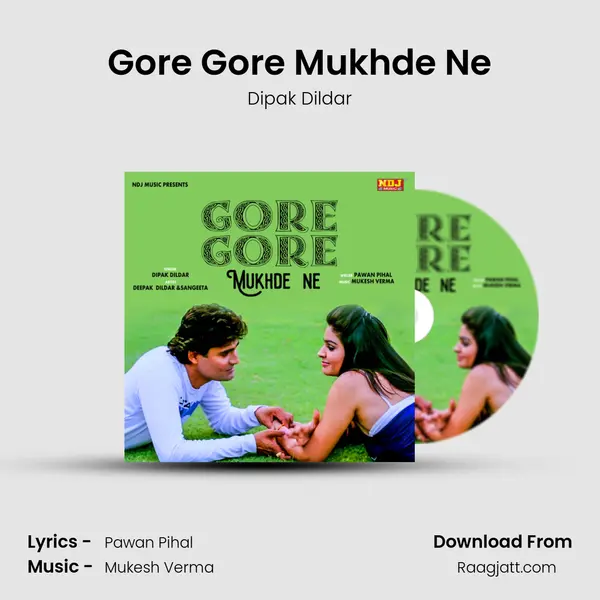 Gore Gore Mukhde Ne - Dipak Dildar album cover 