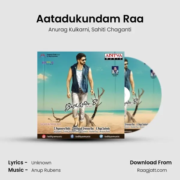 Aatadukundam Raa - Anurag Kulkarni mp3 song