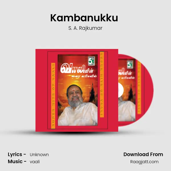 Kambanukku (From 