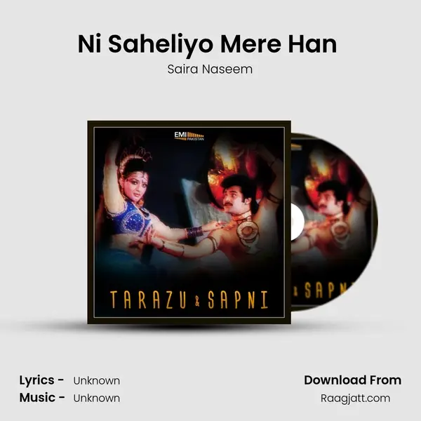 Ni Saheliyo Mere Han (From Sapni) mp3 song