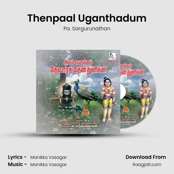 Thenpaal Uganthadum - Pa. Sargurunathan album cover 