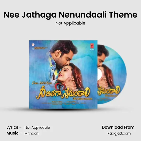 Nee Jathaga Nenundaali Theme mp3 song