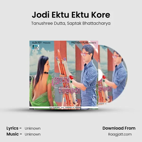 Jodi Ektu Ektu Kore mp3 song