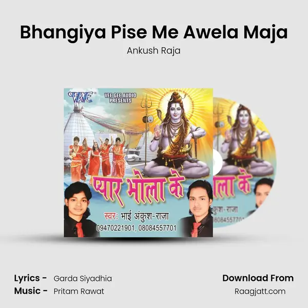 Bhangiya Pise Me Awela Maja - Ankush Raja album cover 