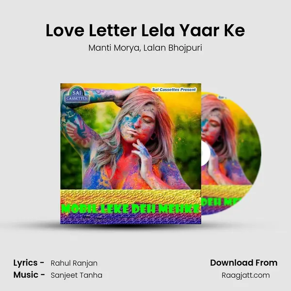 Love Letter Lela Yaar Ke mp3 song