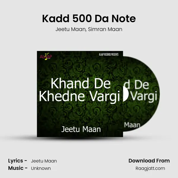 Kadd 500 Da Note mp3 song