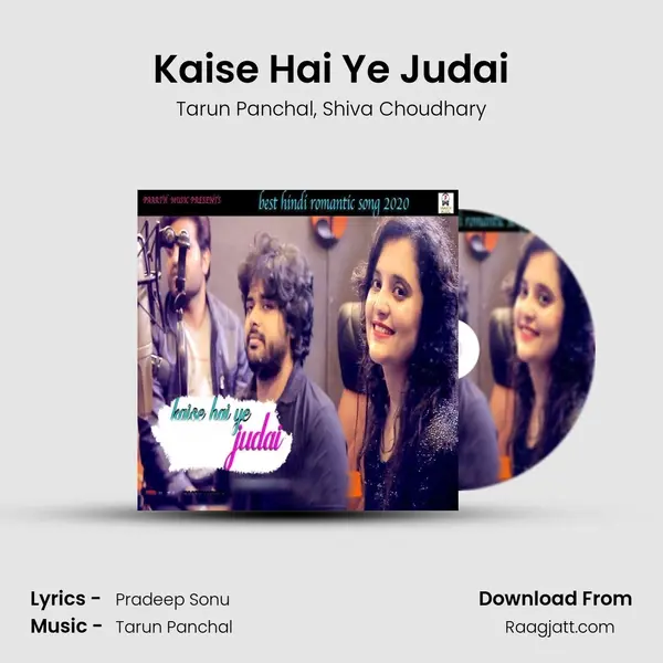 Kaise Hai Ye Judai - Tarun Panchal album cover 