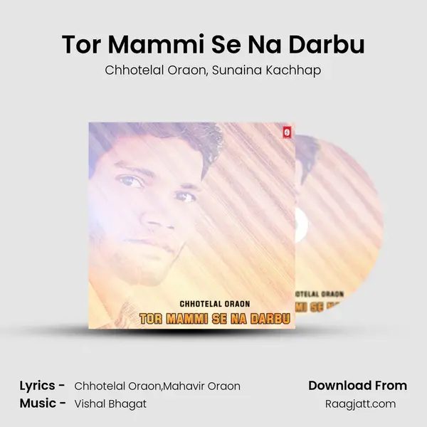 Tor Mammi Se Na Darbu mp3 song