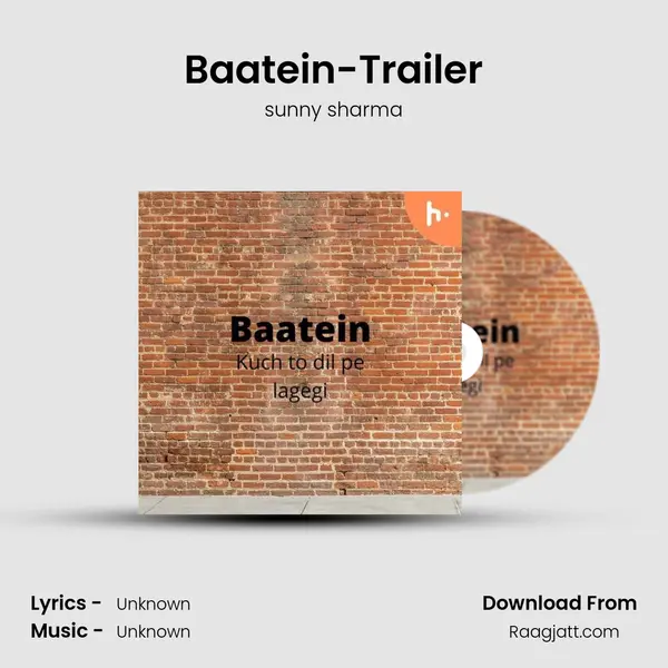 Baatein-Trailer mp3 song