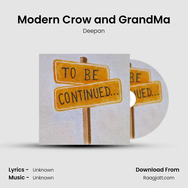 Modern Crow and GrandMa mp3 song