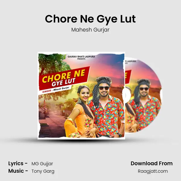 Chore Ne Gye Lut mp3 song