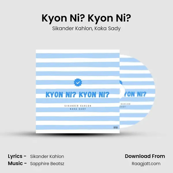 Kyon Ni? Kyon Ni? - Sikander Kahlon album cover 