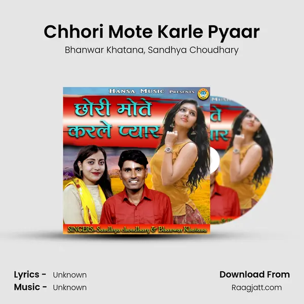 Chhori Mote Karle Pyaar mp3 song