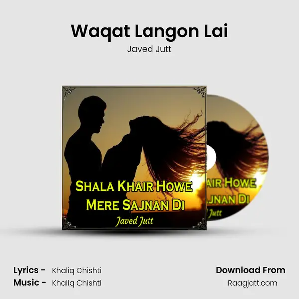 Waqat Langon Lai - Javed Jutt album cover 