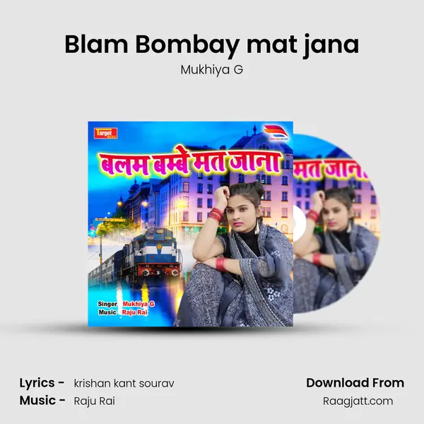 Blam Bombay mat jana mp3 song