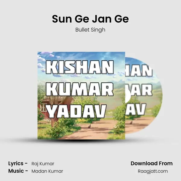 Sun Ge Jan Ge mp3 song