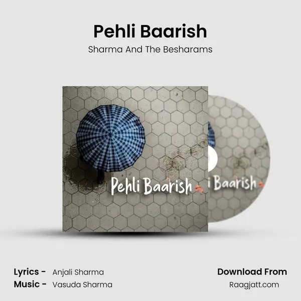 Pehli Baarish - Sharma And The Besharams album cover 