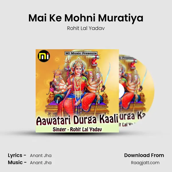 Mai Ke Mohni Muratiya - Rohit Lal Yadav album cover 