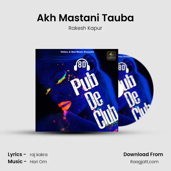 Akh Mastani Tauba mp3 song