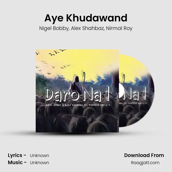 Aye Khudawand - Nigel Bobby album cover 