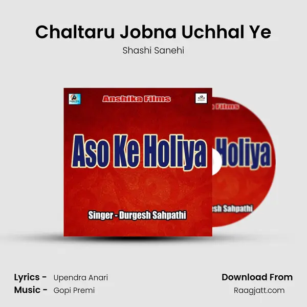 Chaltaru Jobna Uchhal Ye mp3 song