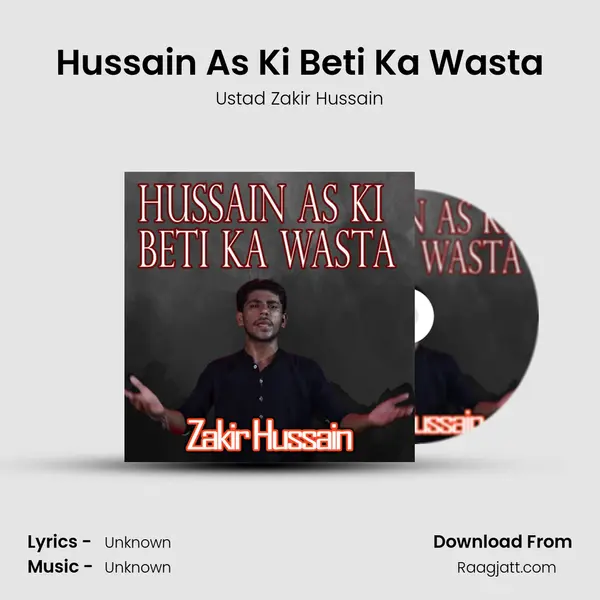 Hussain As Ki Beti Ka Wasta mp3 song