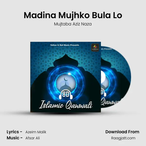 Madina Mujhko Bula Lo - Mujtaba Aziz Naza album cover 