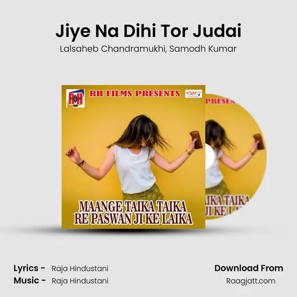 Jiye Na Dihi Tor Judai - Lalsaheb Chandramukhi album cover 