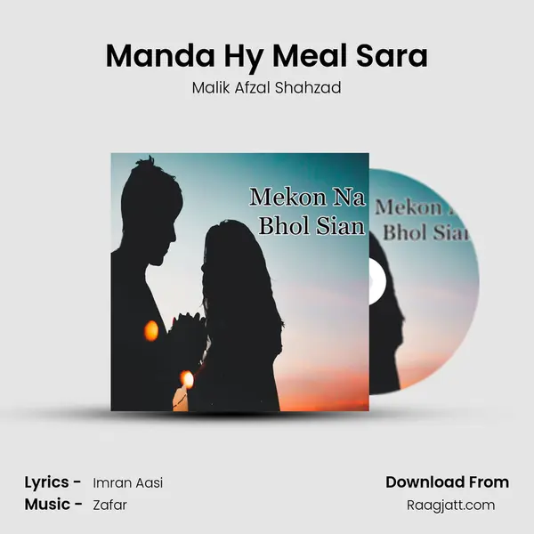 Manda Hy Meal Sara - Malik Afzal Shahzad album cover 