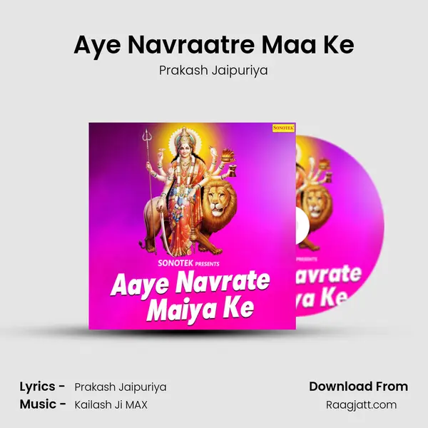 Aye Navraatre Maa Ke mp3 song