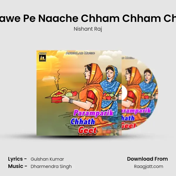 Ghatawe Pe Naache Chham Chham Chham - Nishant Raj album cover 