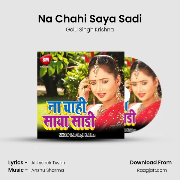 Na Chahi Saya Sadi mp3 song