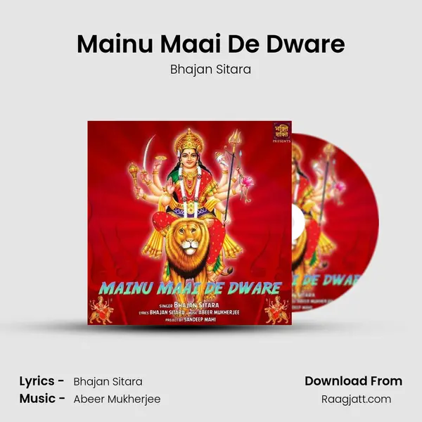 Mainu Maai De Dware mp3 song