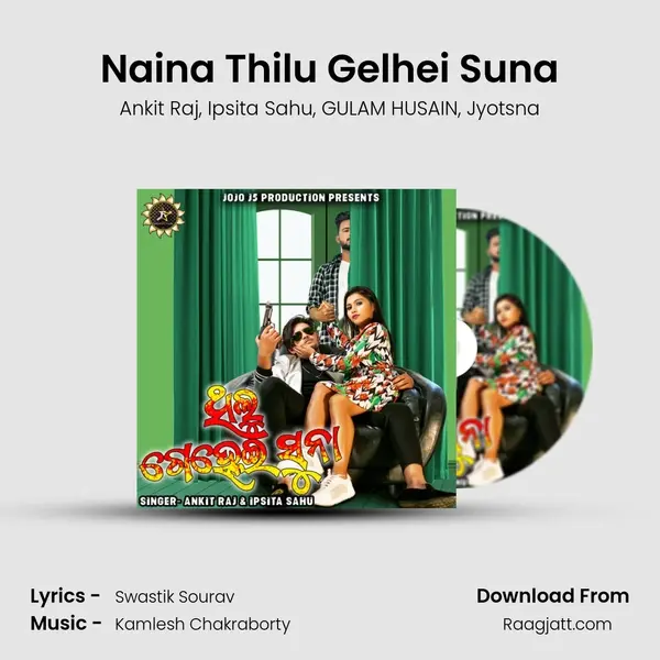 Naina Thilu Gelhei Suna - Ankit Raj album cover 