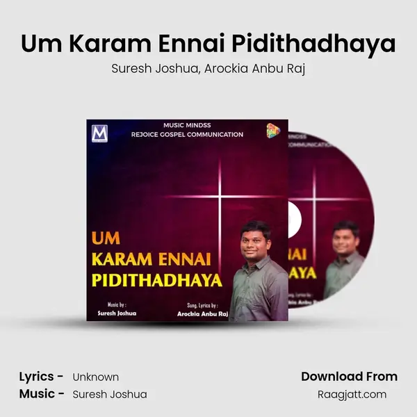 Um Karam Ennai Pidithadhaya mp3 song