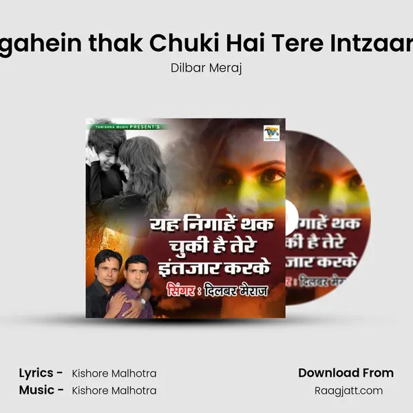 Yeh Nigahein thak Chuki Hai Tere Intzaar Karke mp3 song