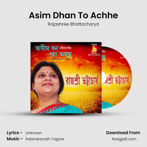 Asim Dhan To Achhe - Rajashree Bhattacharya album cover 